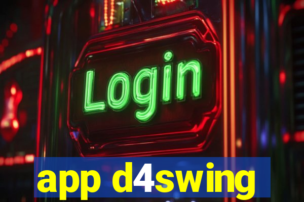 app d4swing